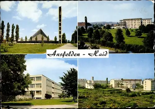 Ak Haid Ansfelden in Oberösterreich, Autobahnkirche, Bezirksaltersheim, Hauptschule, Wohnhäuser