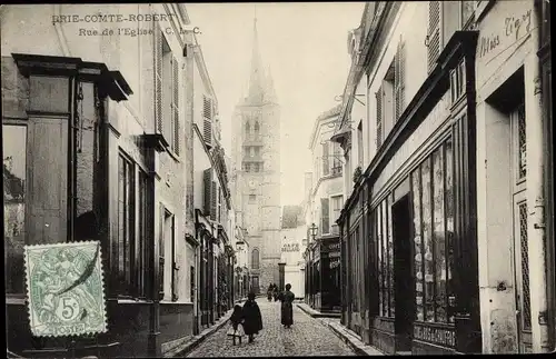 Ak Brie Comte Robert Seine et Marne, Rue de l'Eglise