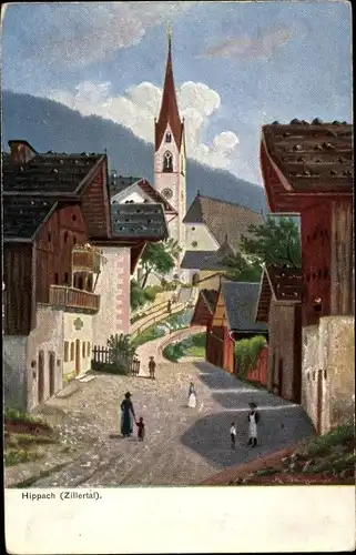 Künstler Ak Hippach im Zillertal Tirol, Blick in den Ort, Kirche, Passanten