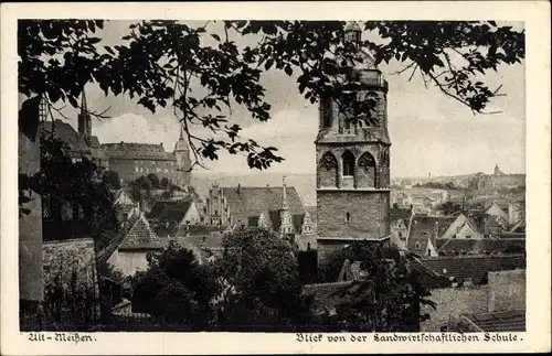 Ak Meißen in Sachsen, Stadtblick von der Landwirtschaftlichen Schule