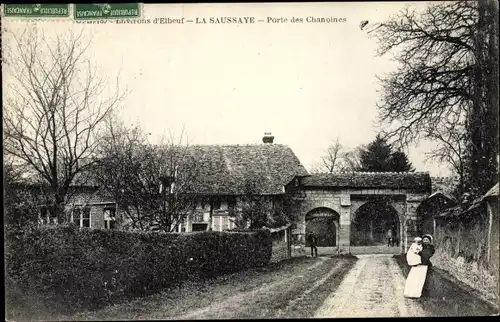 Ak La Saussaye Eure, Porte des Chanoines