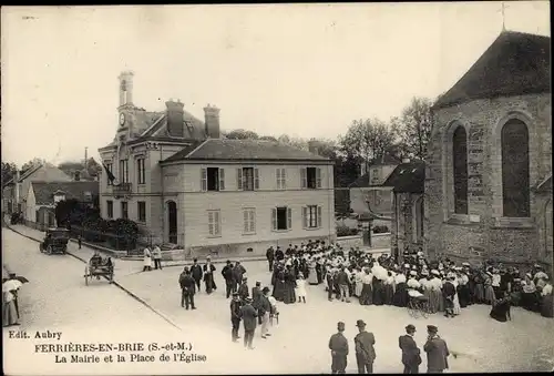 Ak Ferrières en Brie Seine et Marne, Mairie, Place de l'Eglise
