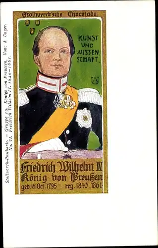 Künstler Ak Unger, A., Stollwerck Reklame, Gruppe 19 No. VI, Friedrich Wilhelm IV von Preußen