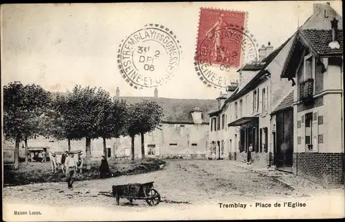 Ak Tremblay les Gonesse Seine Saint Denis, Place de l'Eglise