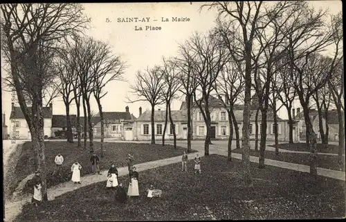 Ak Saint Ay Loiret, La Mairie, la Place