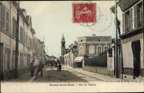 Ak Rosny sous Bois Seine Saint Denis, Rue de l'Eglise