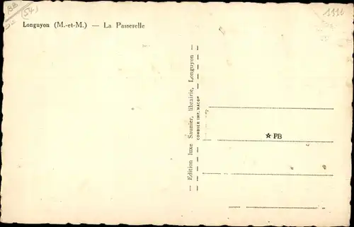 Ak Longuyon Lothringen Meurthe et Moselle, la Passerelle