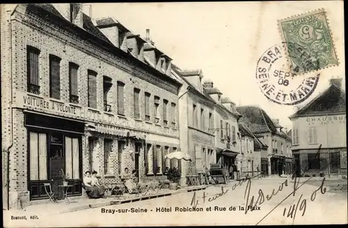 Ak Bray sur Seine Seine et Marne, Hotel Robichon et Rue de la Paix