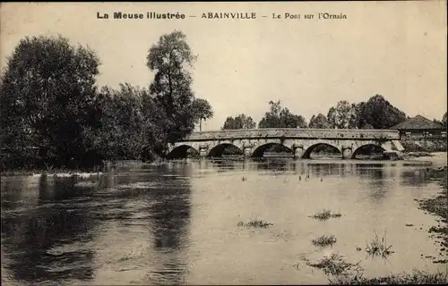 Ak Abainville Lothringen Meuse, Le Pont sur l'Ornain