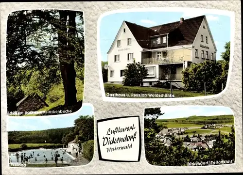 Ak Dickendorf in Rheinland Pfalz, Gasthof Pension Waldschänke, Freibad, Glockenbuche,