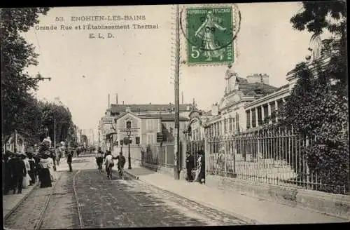 Ak Enghien les Bains Val d'Oise, Grande Rue et l'Etablissement Thermal