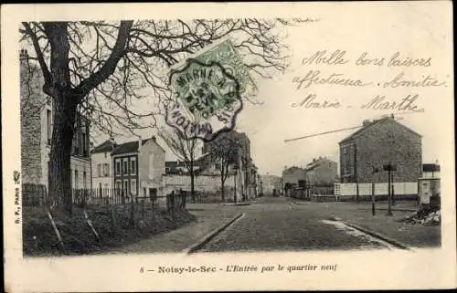 Ak Noisy-le-Sec Seine Saint Denis, L'Entree par le quartier neuf