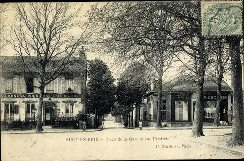 Ak Sucy en Brie Val de Marne, Place de la Gare et rue Frederic