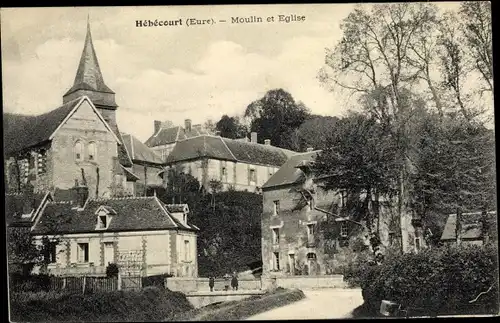 Ak Hébécourt Eure, Moulin et Eglise