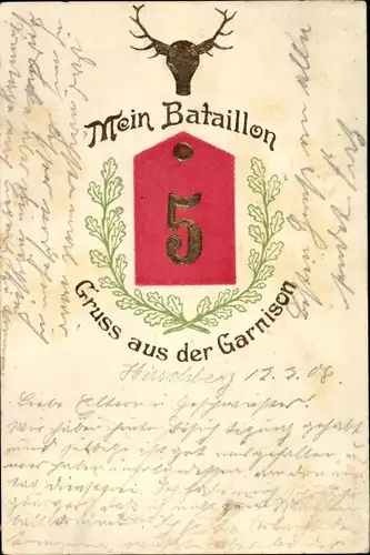 Präge Ak Gruß aus der Garnison, Mein Bataillon No. 5