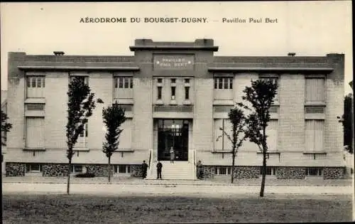 Ak Le Bourget Seine Saint Denis, Aerodrome, Pavillon Paul Bert