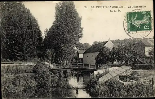 Ak La Ferté Gaucher Seine et Marne, la Passerelle, pont