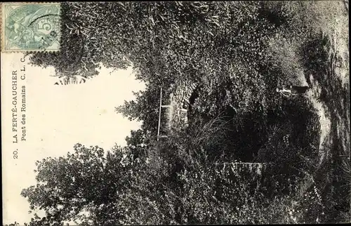 Ak La Ferté Gaucher Seine et Marne, pont des romains