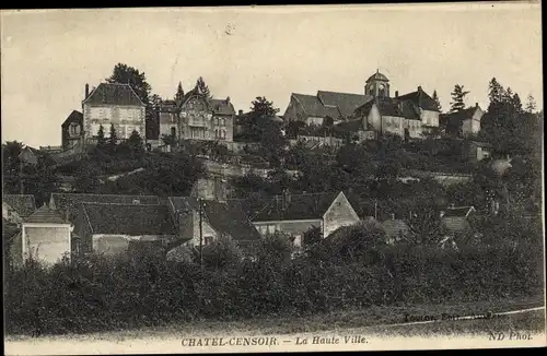 Ak Chatel Censoir Yonne, La Haute Ville