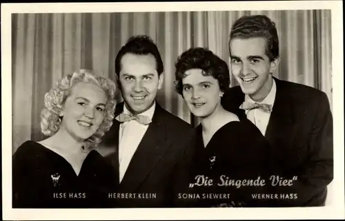 Ak Gesangsgruppe Die Singende Vier, Ilse Hass, Herbert Klein, Sonja Siewert, Werner Hass