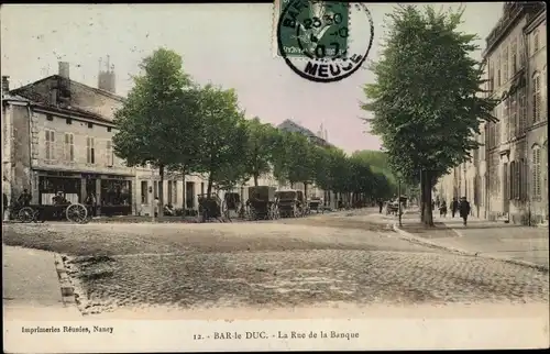 Ak Bar Le Duc Meuse, La Rue de la Banque