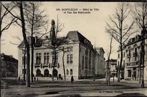 Ak Montluçon Allier, Hotel de Ville et Rue des Marchands