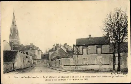 Ak Beaune la Rolande Loiret, Le 3e Zouave de Marche a enleve a la baionette une barricade prussienne