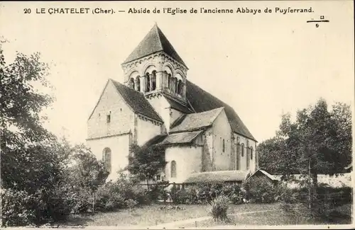 Ak Le Châtelet Cher, Abside de l'Eglise de l'ancienne Abbaye de Puyferrand