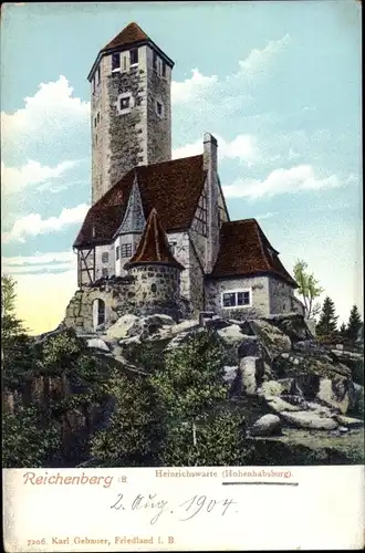 Ak Liberec Reichenberg in Böhmen, Heinrichswarte, Hohenhabsburg