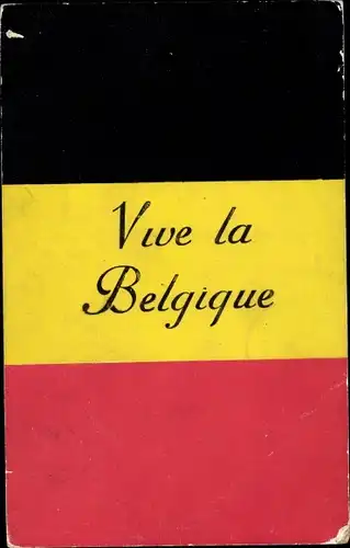Ak Belgische Flagge, Vive la Belgique