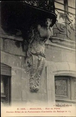 Ak Moulins Allier, Rue de Paris, Ancien Hotel de la Ferronnais