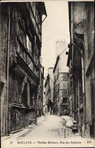 Ak Moulins Allier, Vieilles Maisons, Rue des Orfevres