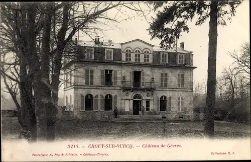 Ak Crouy sur Ourcq Seine et Marne, Chateau de Gevres