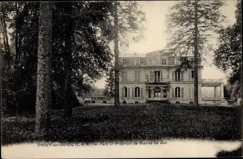 Ak Crouy sur Ourcq Seine et Marne, Parc et Propriete de Gesvres Le Duc