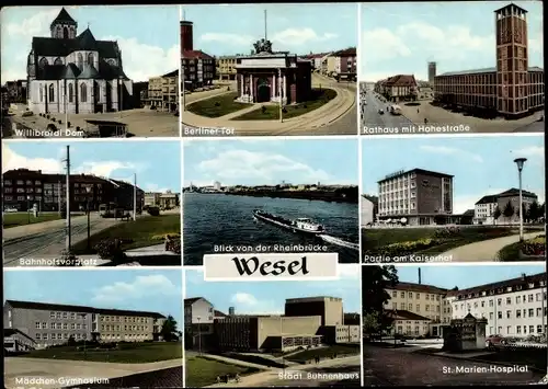 Ak Wesel am Niederrhein, Willibrordi Dom, Berliner Tor, Rathaus, Städt. Bühnenhaus, Marienhospital
