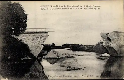 Ak Annet Seine et Marne, Le Pont detruit par le Genie Francais, Kriegszerstörungen, I. WK