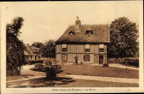 Ak Saint Loup de Fribois Calvados, Le Manoir