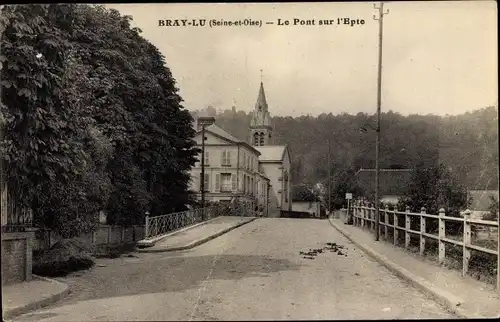 Ak Bray-Lu Val d'Oise, Le Pont sur l'Epte