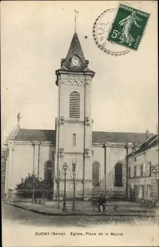 Ak Dugny Seine Saint Denis, Eglise, Place de la Mairie