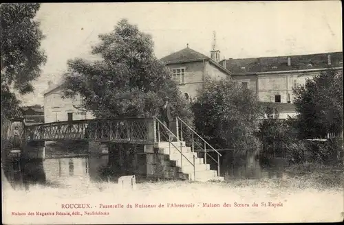 Ak Rouceux Neufchâteau Vosges, Passerelle du Ruisseau de l'Abreuvoir, Mais. des Soeurs du St. Esprit
