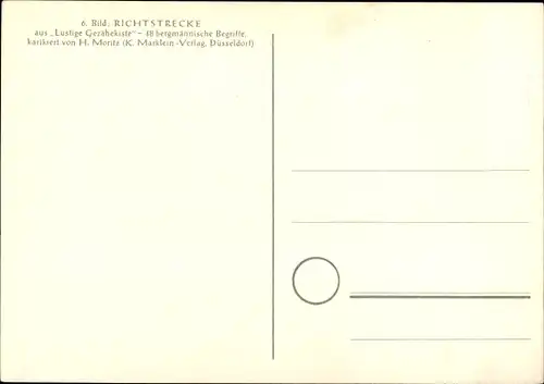 Künstler Ak Moritz, H., Richtstrecke, Lustige Gezähekiste, bergmännische Begriffe, Bergbau, Henker