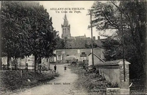 Ak Aillant sur Tholon Yonne, Un Coin du Pays, Eglise