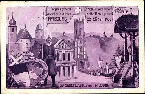 Künstler Ak Fribourg Freiburg Stadt Schweiz, Schweiz. Katholikentag, Congrès 1906, Les Sanctuaires