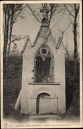 Ak Crouy sur Ourcq Seine et Marne, Notre Dame du Chene