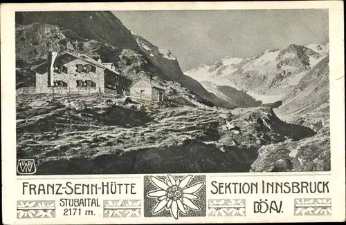 Ak Franz Senn Hütte im Stubaital, Gebirge