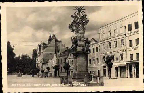 Foto Ak Eferding in Oberösterreich, Hauptplatz, Dreifaltigkeitssäule