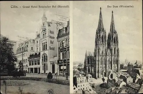 Ak Köln am Rhein, Grand Hotel Belgischer, Hof, Bierstall, Dom, Westseite
