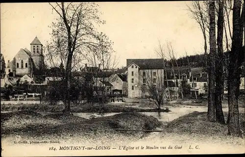 Ak Montigny sur Loing Seine et Marne, L'Eglise et le Moulin vus du Gue