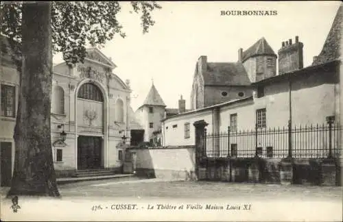Ak Cusset Allier, Le Thèatre et Vieille Maison Louis XI