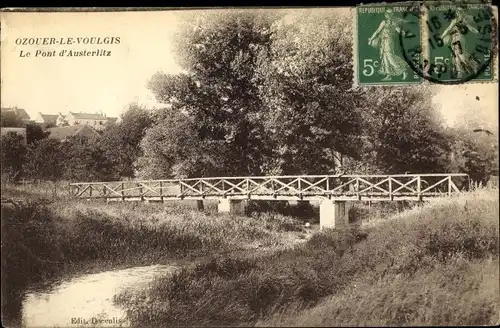 Ak Ozouer le Voulgis Seine et Marne, Le Pont d'Austerlitz